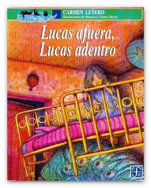Lucas afuera, Lucas adentro de Carmen Leñero