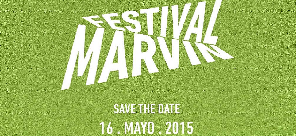 Ya viene la nueva edición de Festival Marvin: #Marvin15